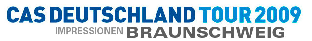 CAS DEUTSCHLAND TOUR in BRAUNSCHWEIG